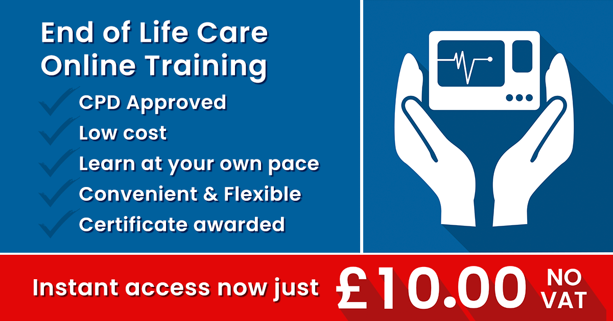 End of Life Care Online Training just £10.00 Insight Online Training