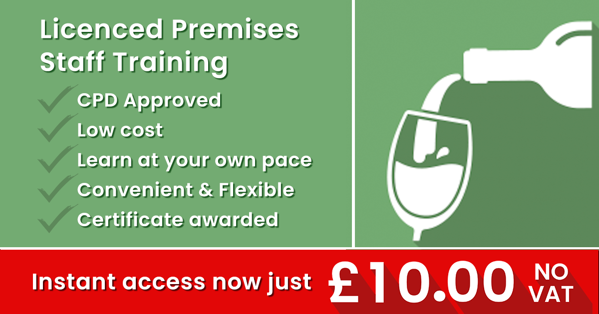 Licensed Premises Staff Training Online Training just £10.00