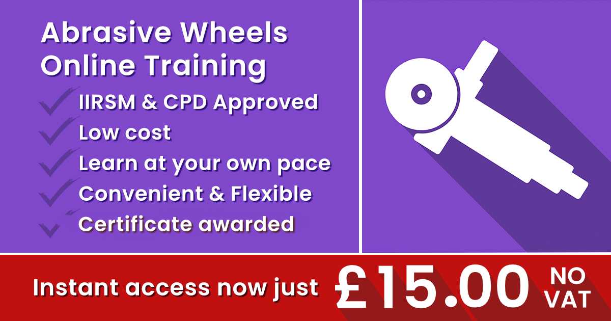 Abrasive Wheels Online Training just £15.00 Insight Online Training