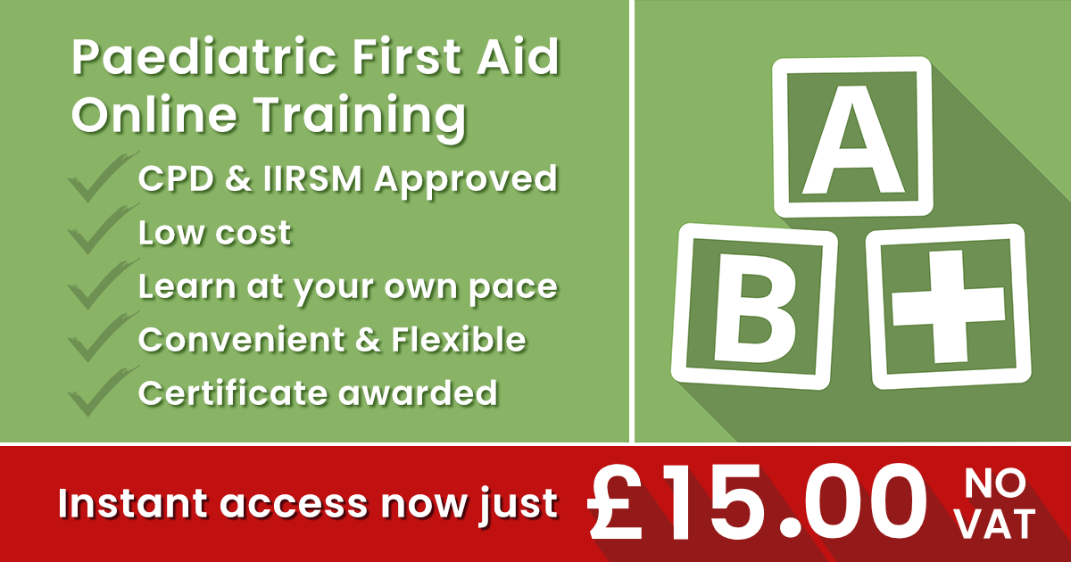 Paediatric First Aid Online Training Online Training just £15.00